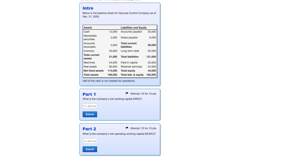 Question 9 Intro Below is the balance sheet for Glucose Control Company