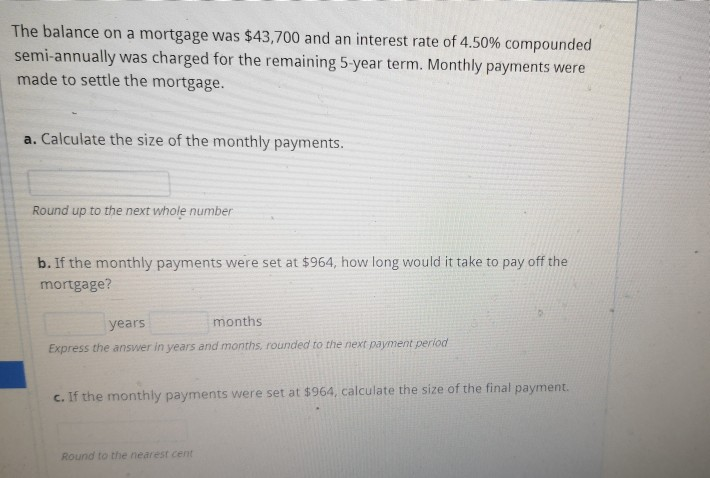 Please round as they ask under each question. Full solution thank