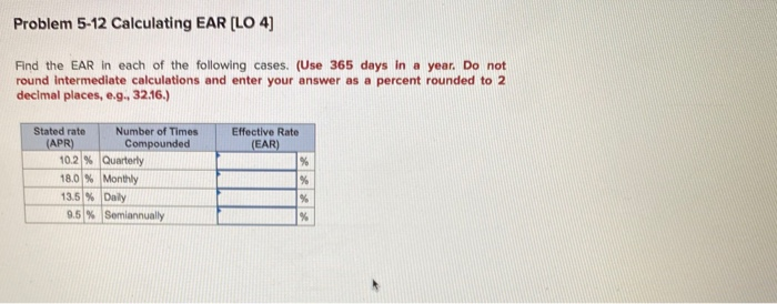  Problem 5-12 Calculating EAR (LO 4) Find the EAR in each