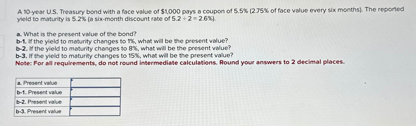  A 10-year U.S. Treasury bond with a face value of $1,000