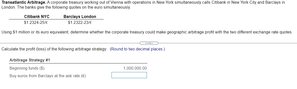  it is the full image and the full question... Transatlantic Arbitrage.