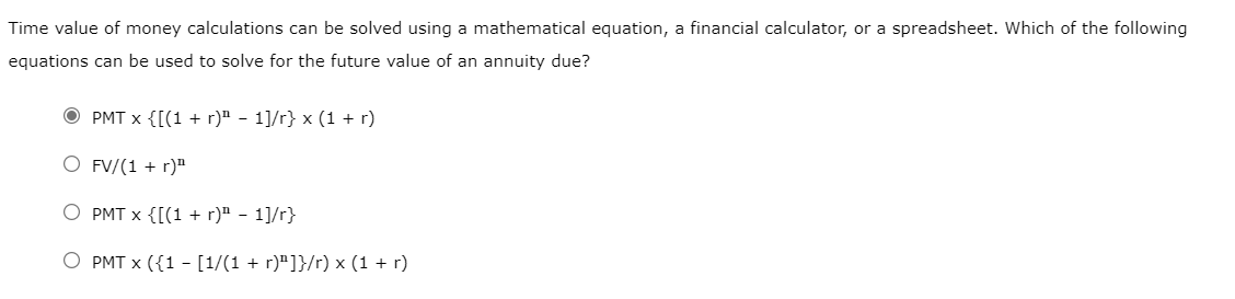  Time value of money calculations can be solved using a mathematical