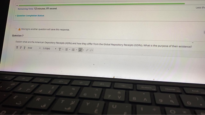  Less th Remaining Time: 12 minutes, 01 second Question Completion Status:
