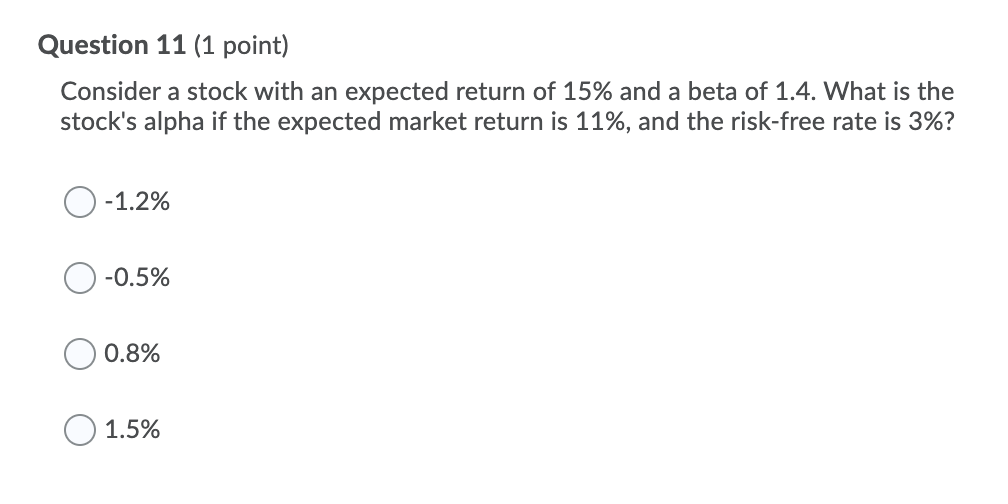 Show all work Question 11 (1 point) Consider a stock with an