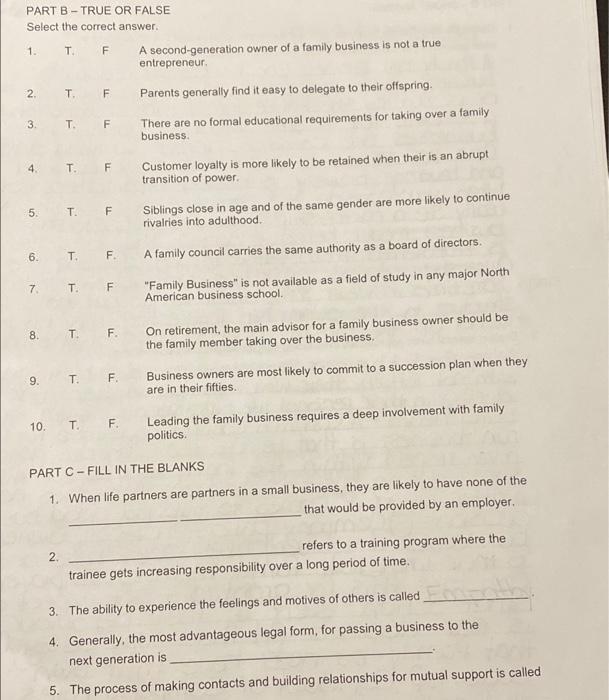  PART B - TRUE OR FALSE Select the correct answer 1.