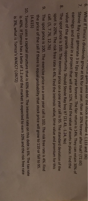  PLEASE HELP!! What if Timco's dividends grow at 6% for one