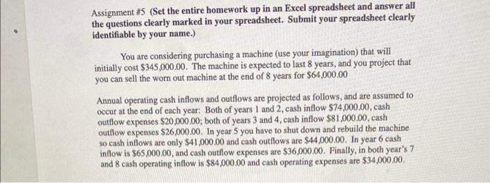 Please answer them all! Thank you! Assignment #5 (Set the entire homework
