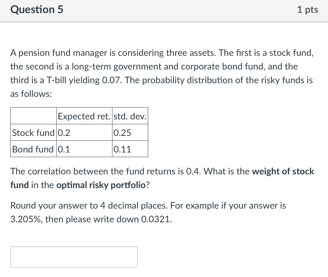 A pension fund manager is considering three assets. The first is