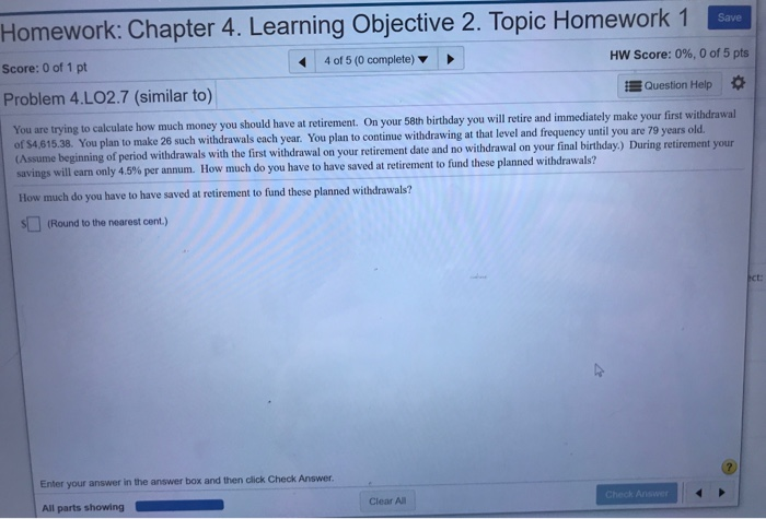  Homework: Chapter 4. Learning Objective 2. Topic Homework 1 save! Score:
