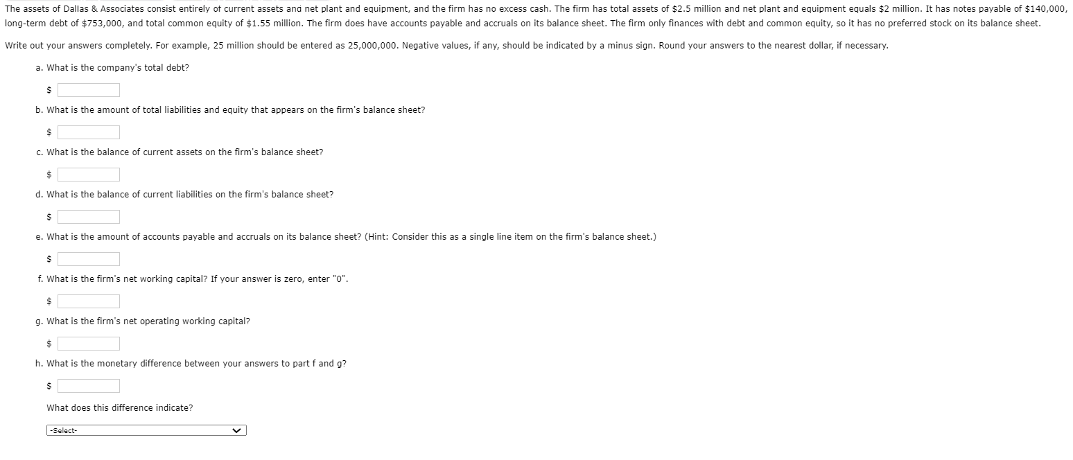 Drop Down Answers Choices -The difference indicates notes payable balance -The difference