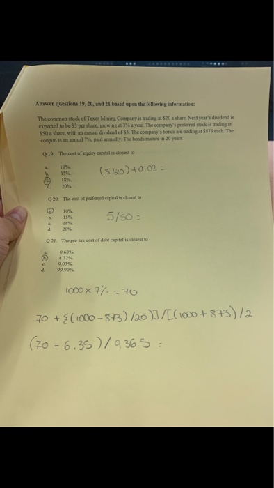  Answer questions 19, 20, and 21 based upon the following information: