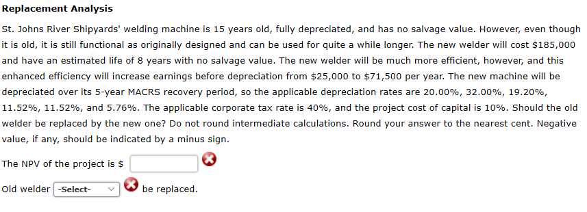 Replacement Analysis St. Johns River Shipyards' welding machine is 15 years