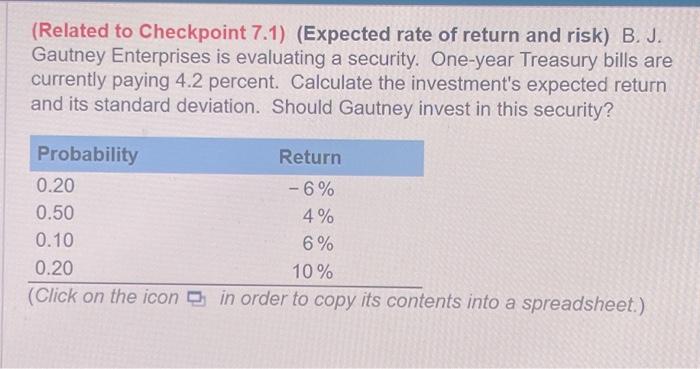 a) expected return b) standard deviation (Related to Checkpoint 7.1) (Expected rate