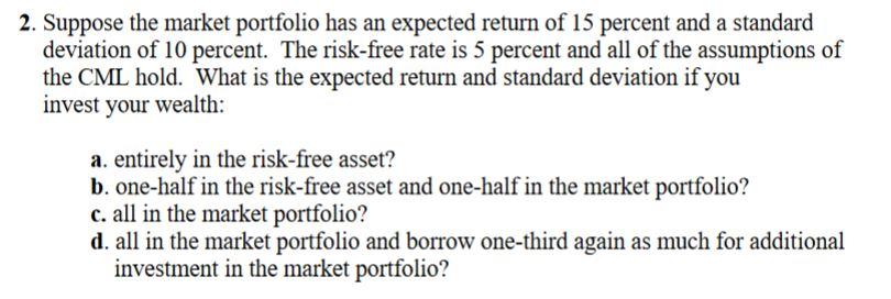 Please solve by hand and show all steps: 2. Suppose the market