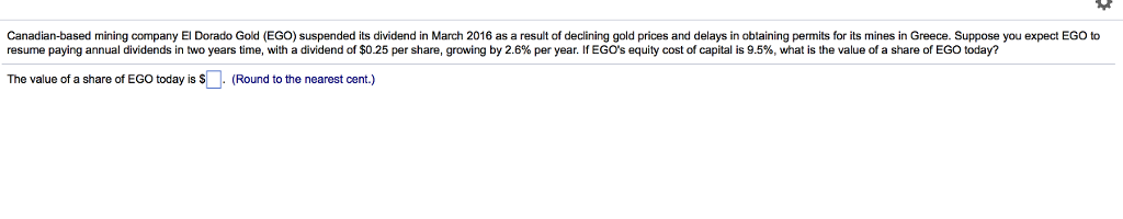 Please show all work for calculations. Thanks you Canadian-based mining company El