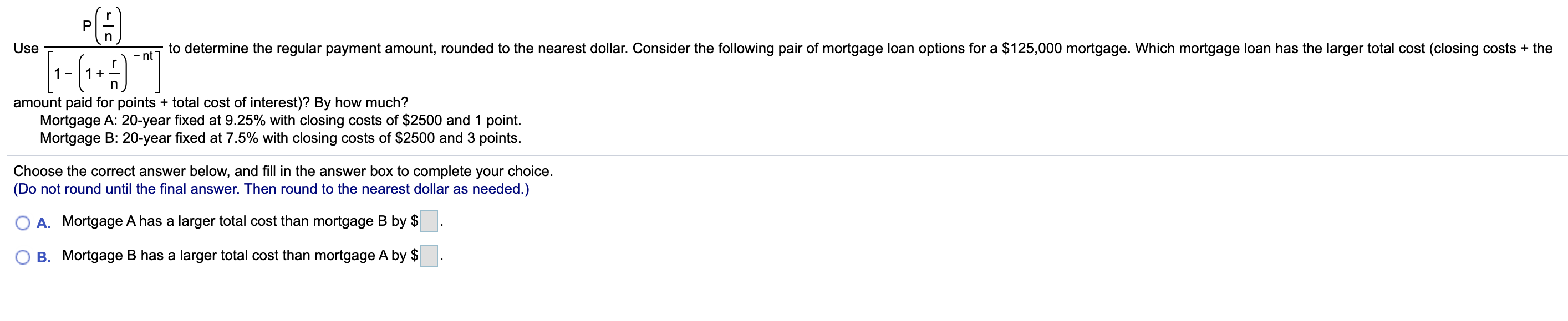 Use PA [1-(1-1) to determine the regular payment amount, rounded to