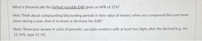  What is theoretically the highest possible EAR given an APR of