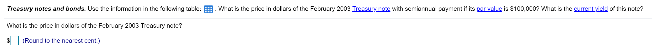  Treasury notes and bonds. Use the information in the following table: