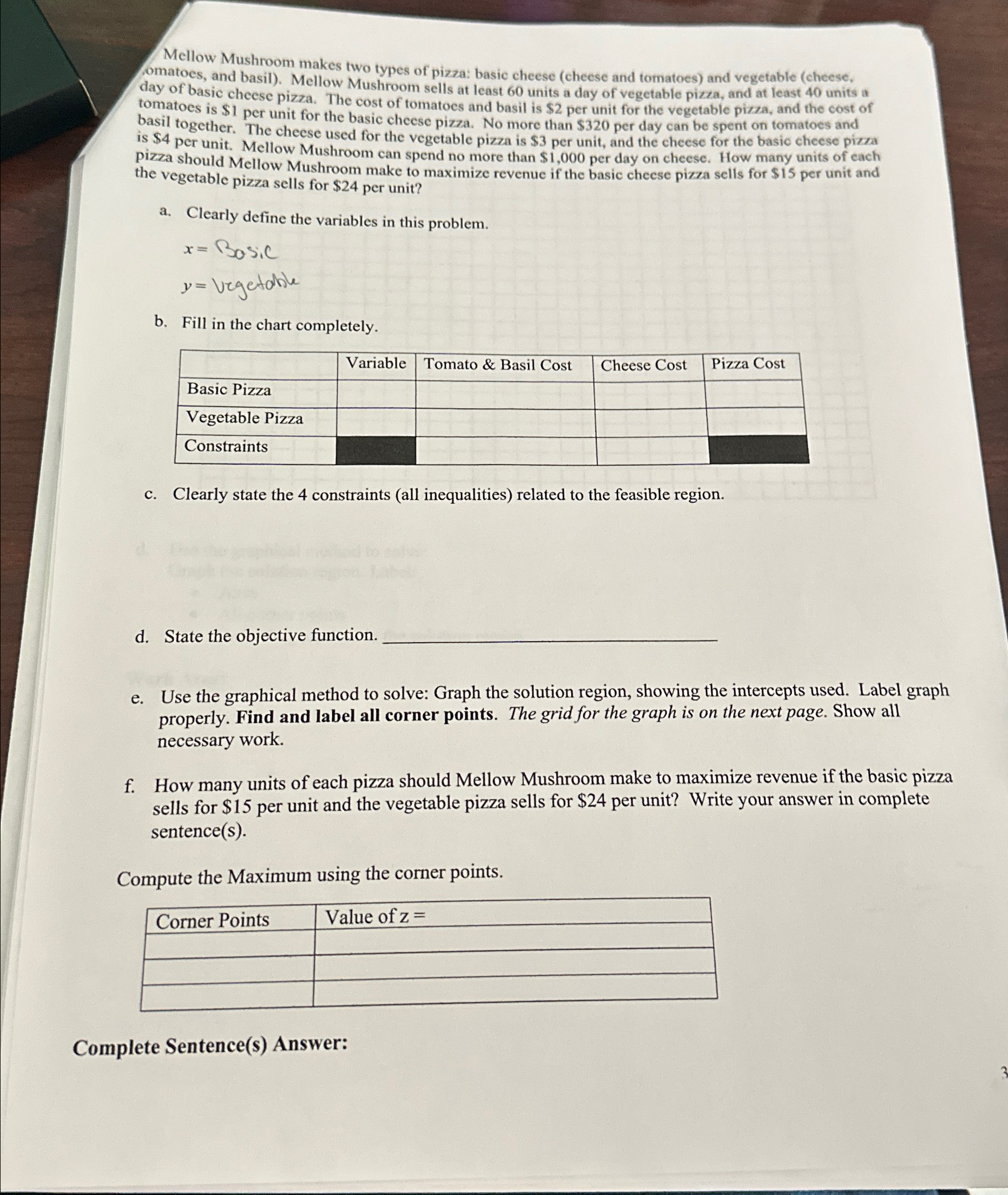  Mellow Mushroom makes two types of pizza: basic cheese (cheese and