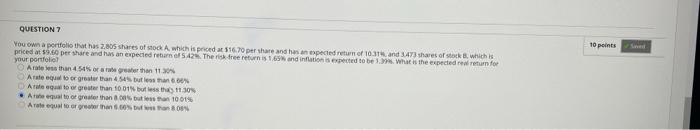 ignore the answer 10 points QUESTION 7 You own a portfolio that