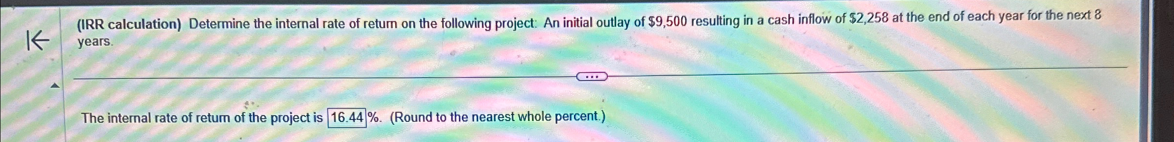  (IRR calculation) Determine the internal rate of return on the following