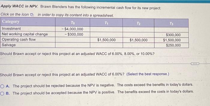 should brawn accept or reject this project at an adjusted wacc of