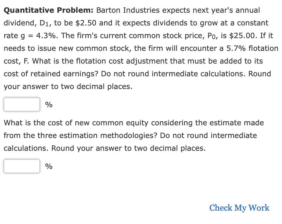 Quantitative Problem: Barton Industries expects next year's annual dividend, D1, to