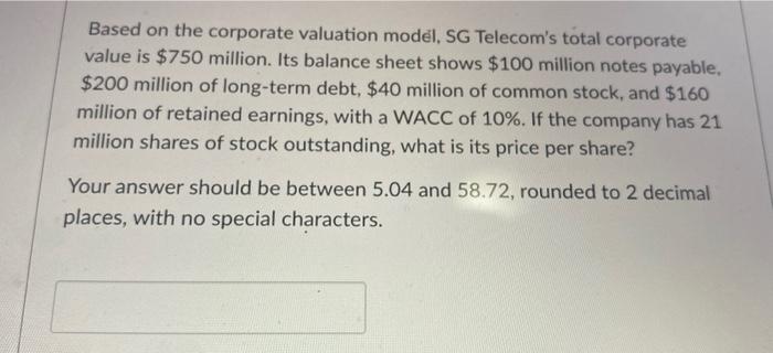 19 Based on the corporate valuation model, SG Telecom's total corporate value