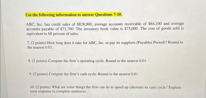 please answer all the question Use the following information to answer Questions