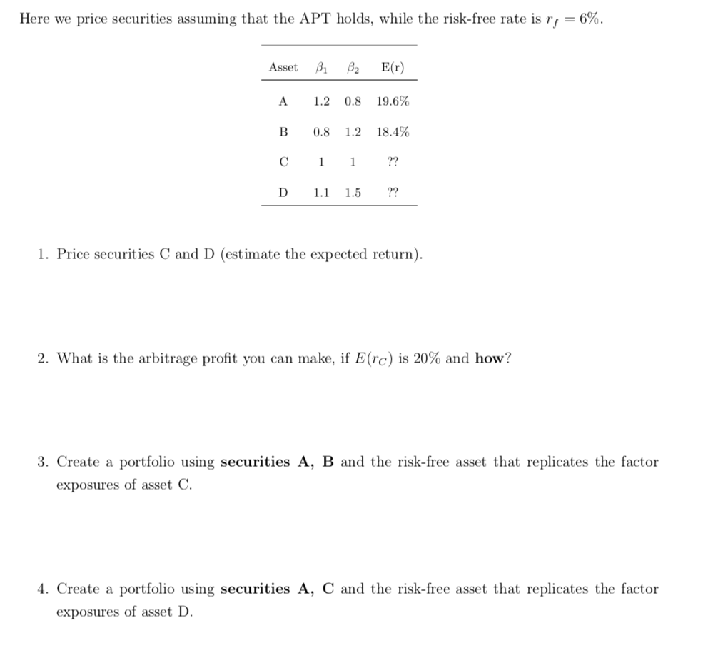 Here we price securities assuming that the APT holds, while the