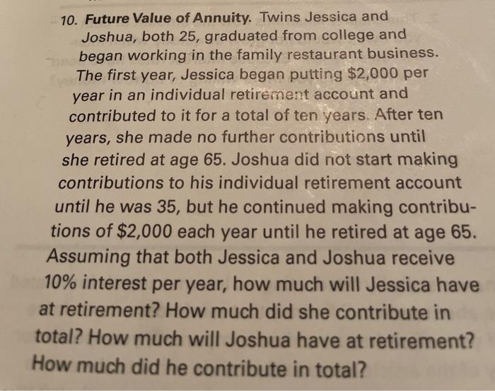 please walk me through how to find the answer 10. Future Value