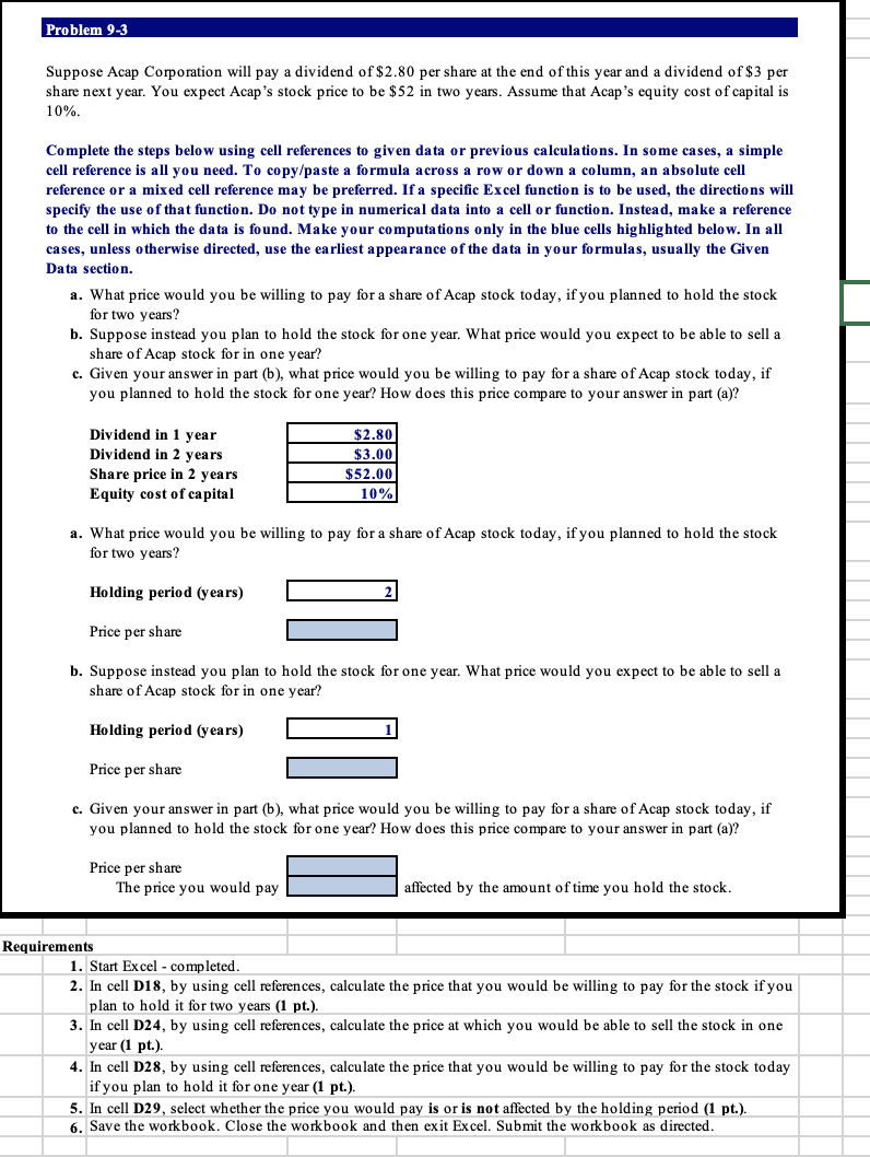  please use excel formulas Suppose Acap Corporation will pay a dividend