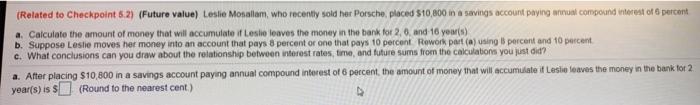 invested for 9 years at 10 percent compounded annually accumulate? $4,800 invested