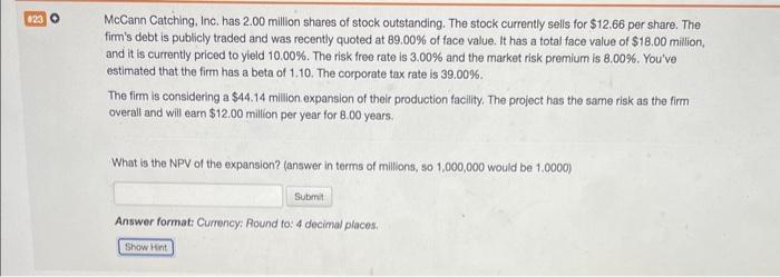 please help with number 23 MeCann Catching, Inc. has 2.00 million shares