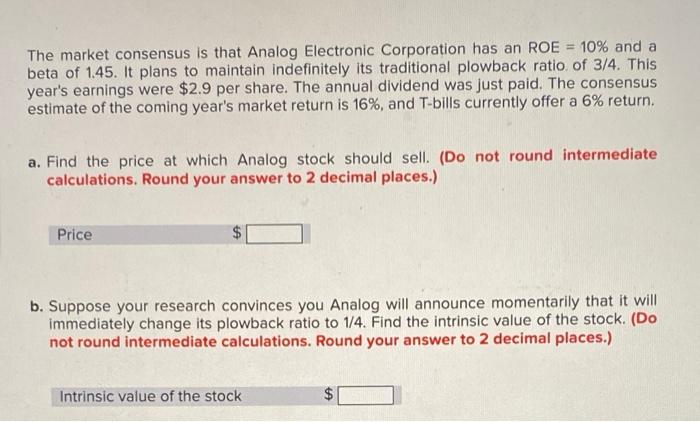 Please solve part a and b The market consensus is that Analog
