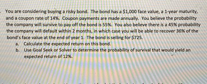 please show work with formulas in excel You are considering buying a