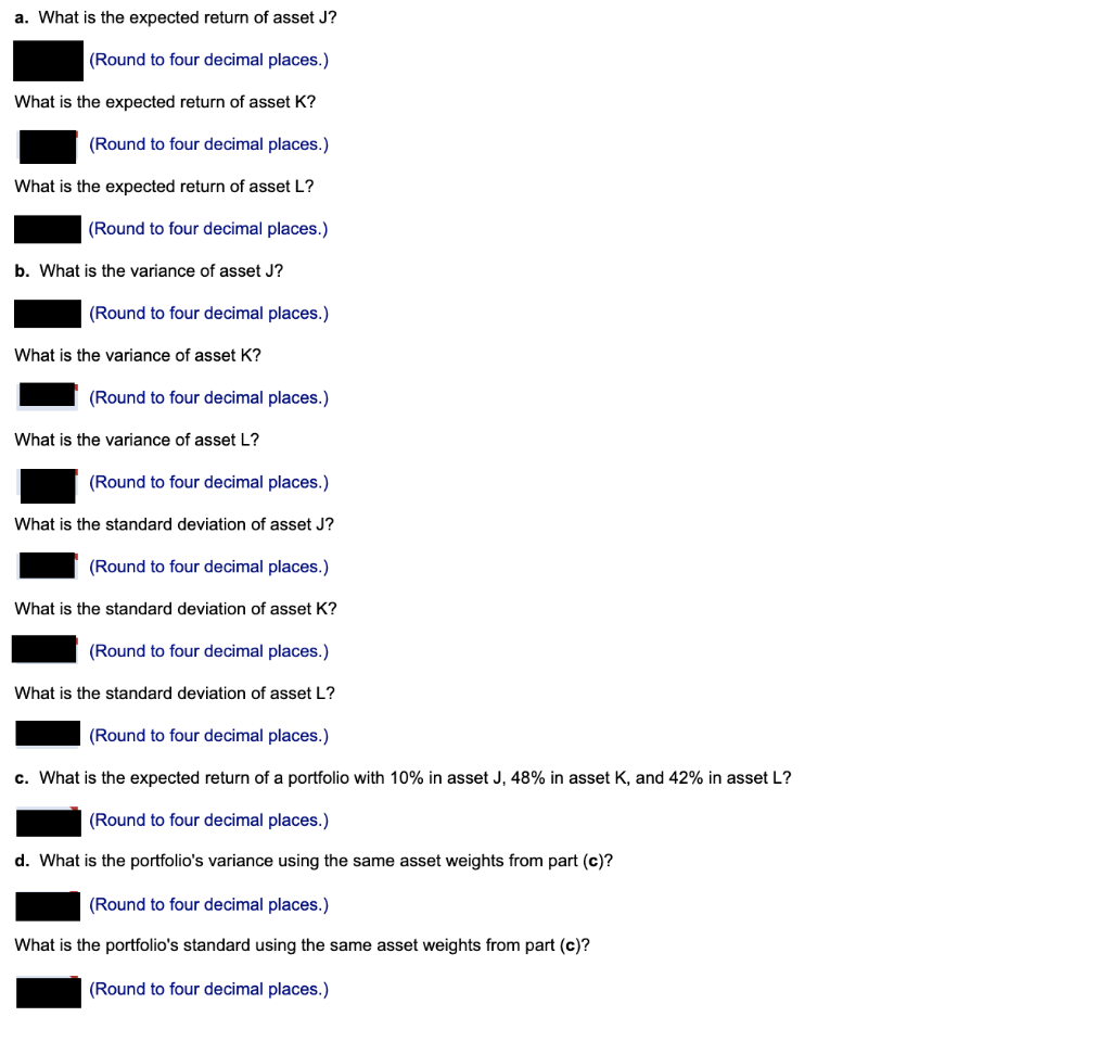  Expected return and standard deviation. Use the following information to answer