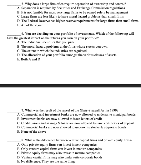 questions 5-8 please 5. Why does a large firm often require