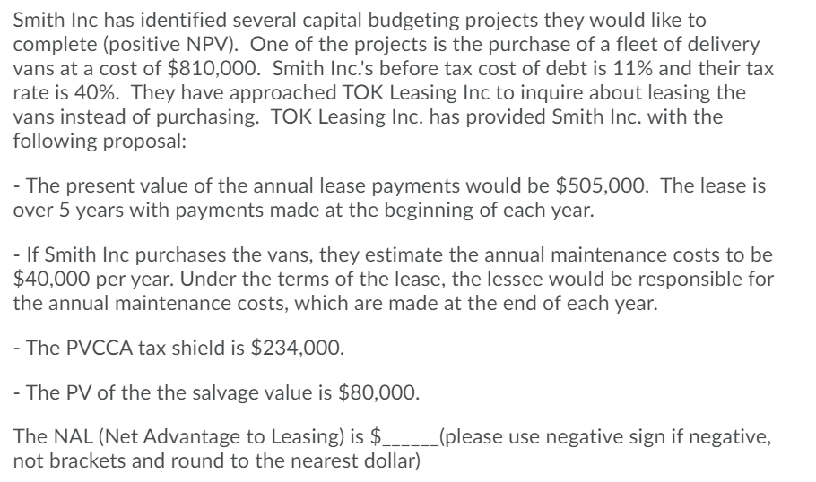 ONLY ANSWER WITHOUT EXPLANATION VERY URGENT Smith Inc has identified several