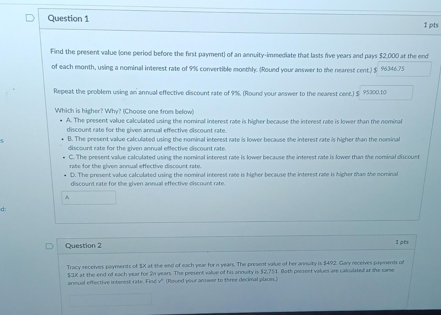 Find the present value (one period before the first payment) of