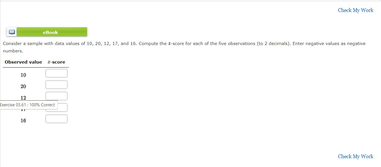 Check My Work eBook Consider a sample with data values of