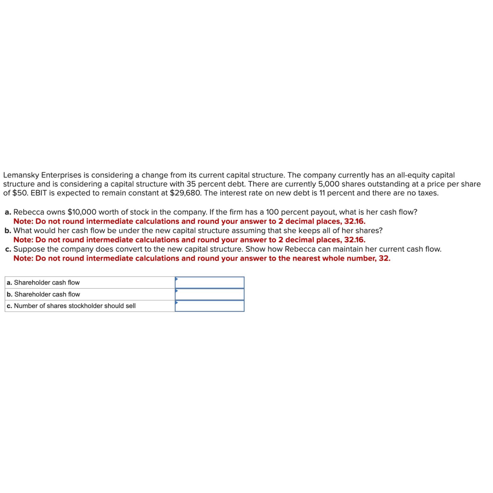  Lemansky Enterprises is considering a change from its current capital structure.