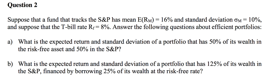 ONLY ANSWER PART B Suppose that a fund that tracks the S&P
