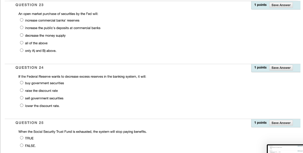 Fed could increase the reserve ratio. O TRUE O FALSE QUESTION 21