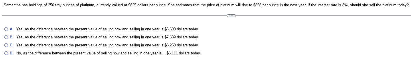  A. Yes, as the difference between the present value of selling
