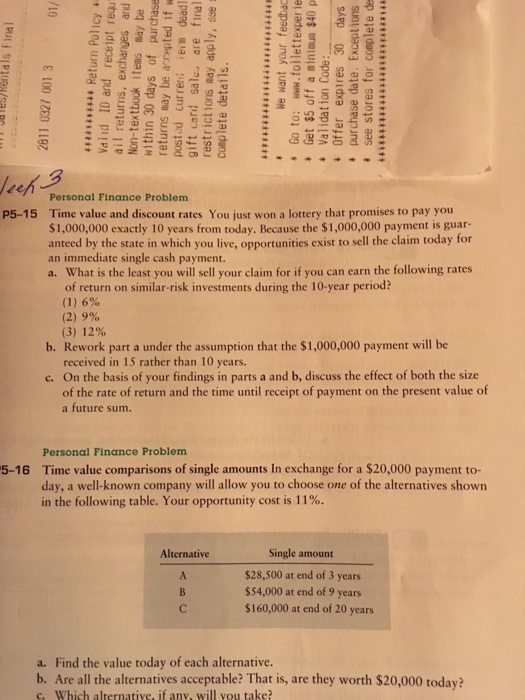 Problem 5-15 a,b and c You just won a lottery that