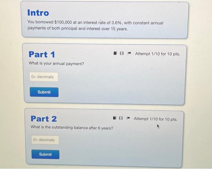  I need help solving this problem Intro You borrowed $100,000 at