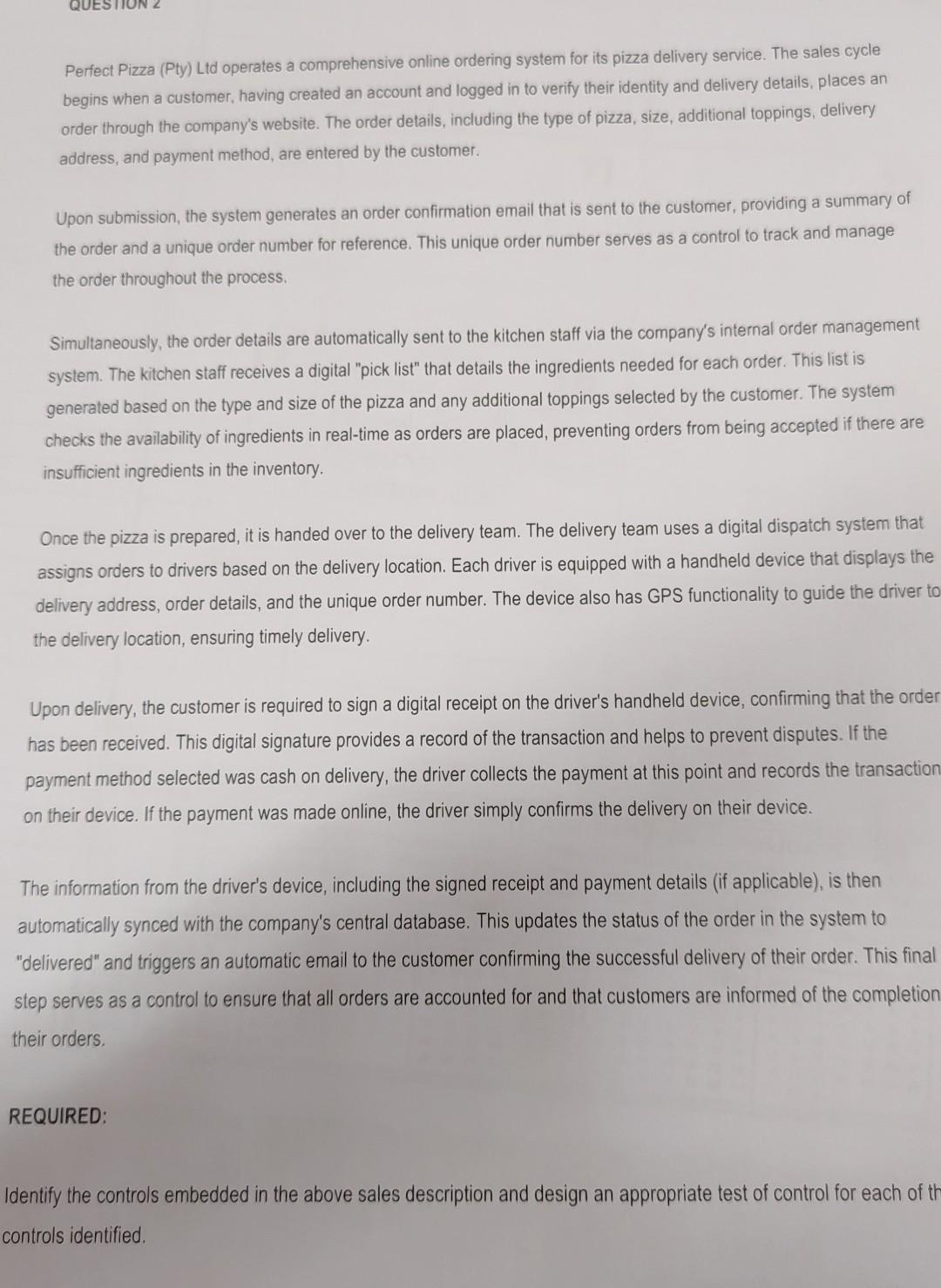  Perfect Pizza (Pty) Ltd operates a comprehensive online ordering system for