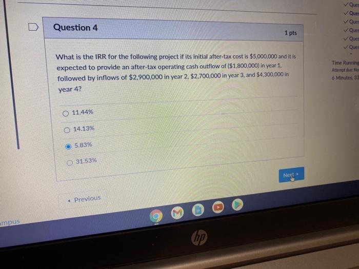  QUE Quer Ques Ques Question 4 1 pts What is the
