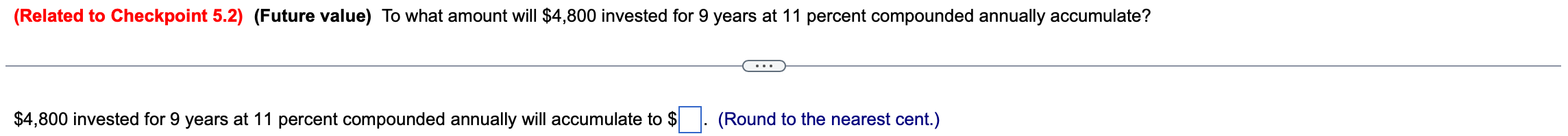 (Related to Checkpoint 5.2) (Future value) To what amount will $4,800